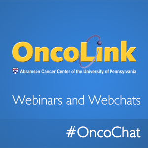 OncoLink Webinars and Webchats